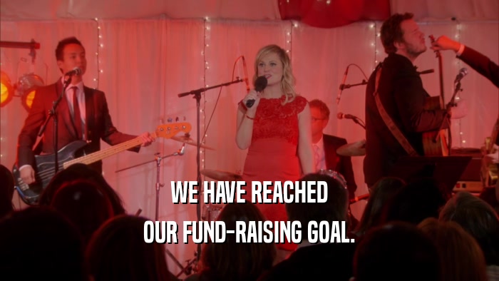 WE HAVE REACHED OUR FUND-RAISING GOAL. 