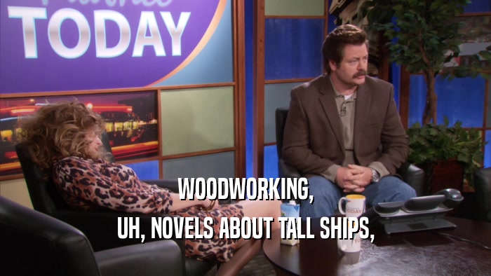 WOODWORKING, UH, NOVELS ABOUT TALL SHIPS, 