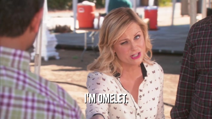 I'M OMELET.  