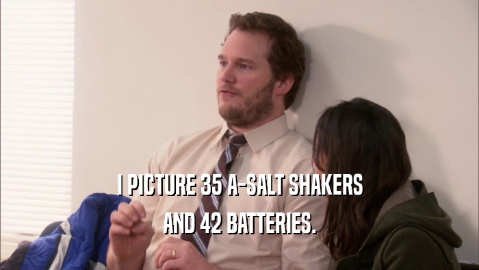 I PICTURE 35 A-SALT SHAKERS AND 42 BATTERIES. 