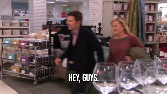 HEY, GUYS.  