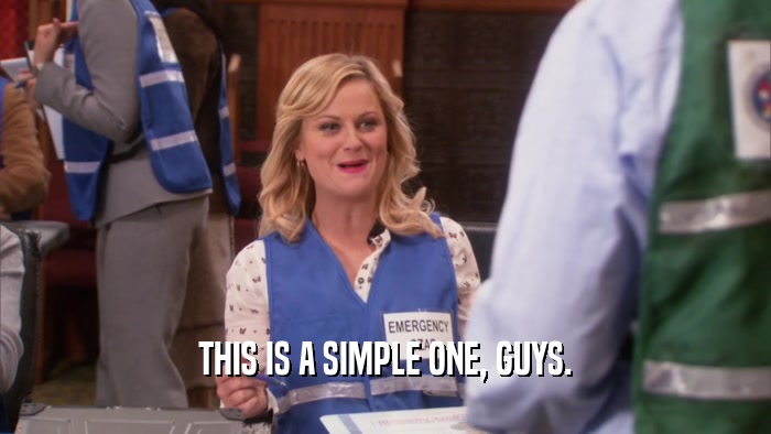 THIS IS A SIMPLE ONE, GUYS.  