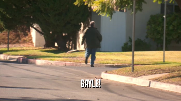 GAYLE!  
