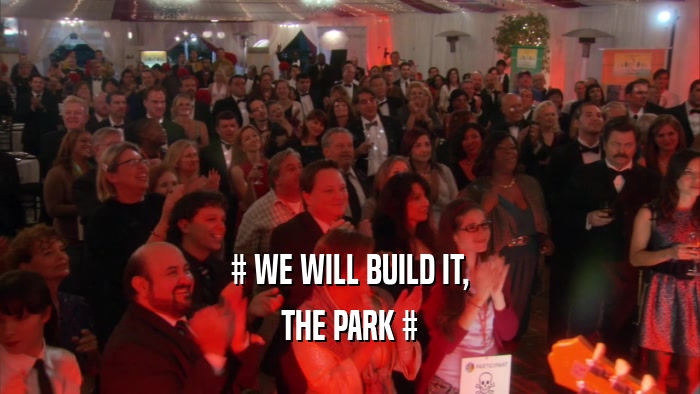 # WE WILL BUILD IT, THE PARK # 