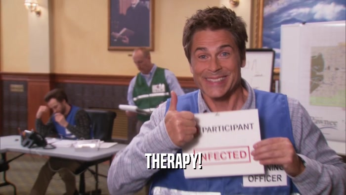 THERAPY!  