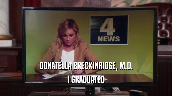 DONATELLA BRECKINRIDGE, M.D. I GRADUATED 