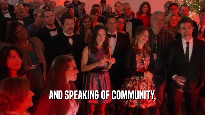 AND SPEAKING OF COMMUNITY,  