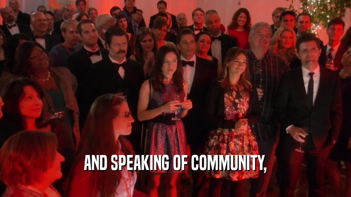 AND SPEAKING OF COMMUNITY,  