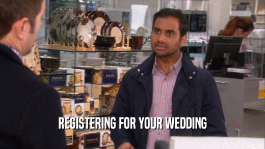 REGISTERING FOR YOUR WEDDING  