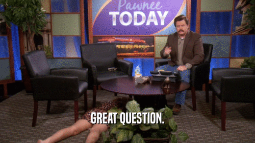 GREAT QUESTION.  