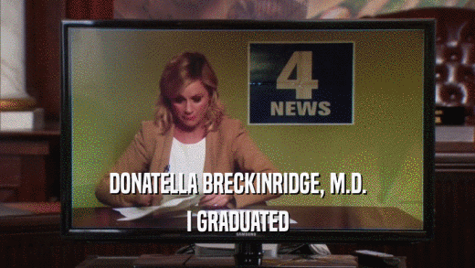 DONATELLA BRECKINRIDGE, M.D. I GRADUATED 