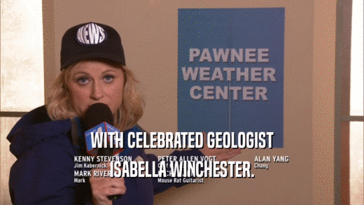 WITH CELEBRATED GEOLOGIST ISABELLA WINCHESTER. 