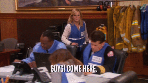 GUYS! COME HERE.  