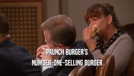 PAUNCH BURGER'S NUMBER-ONE-SELLING BURGER 