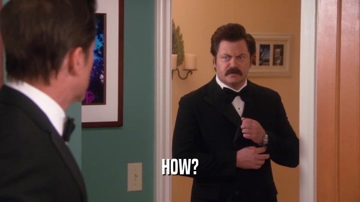 HOW?  