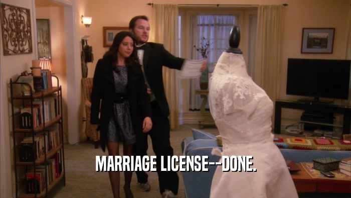 MARRIAGE LICENSE--DONE.  