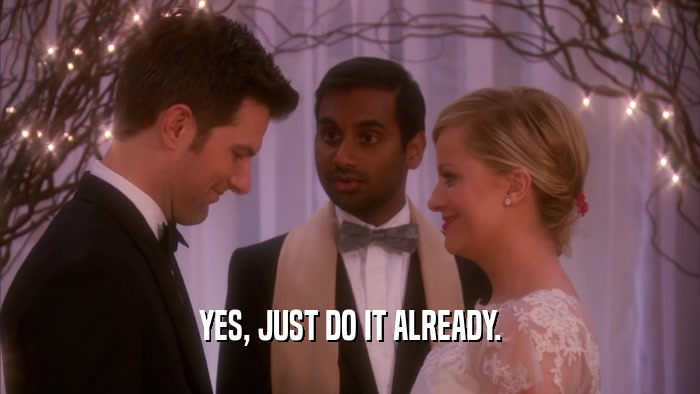 YES, JUST DO IT ALREADY.  