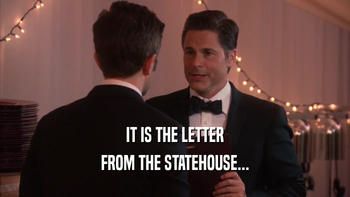 IT IS THE LETTER FROM THE STATEHOUSE... 
