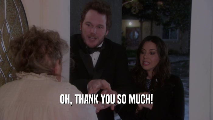 OH, THANK YOU SO MUCH!  