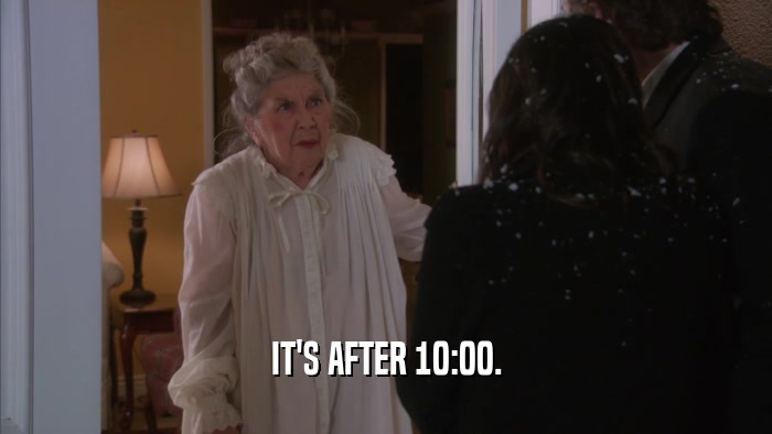 IT'S AFTER 10:00.  