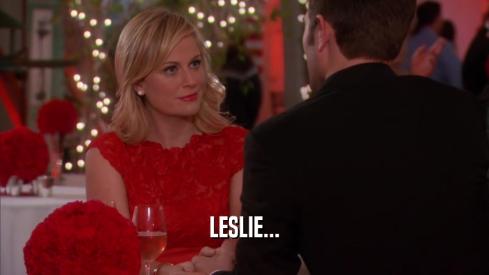 LESLIE...  