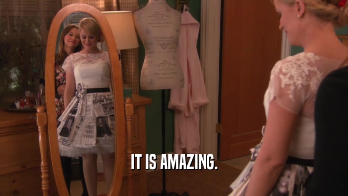 IT IS AMAZING.  