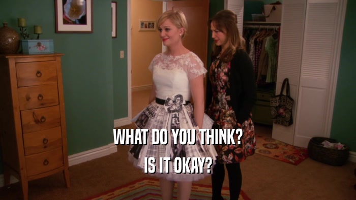 WHAT DO YOU THINK? IS IT OKAY? 