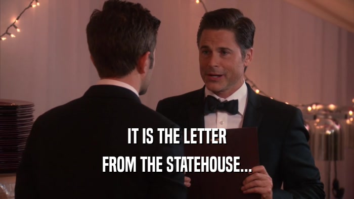 IT IS THE LETTER FROM THE STATEHOUSE... 