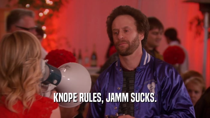 KNOPE RULES, JAMM SUCKS.
  