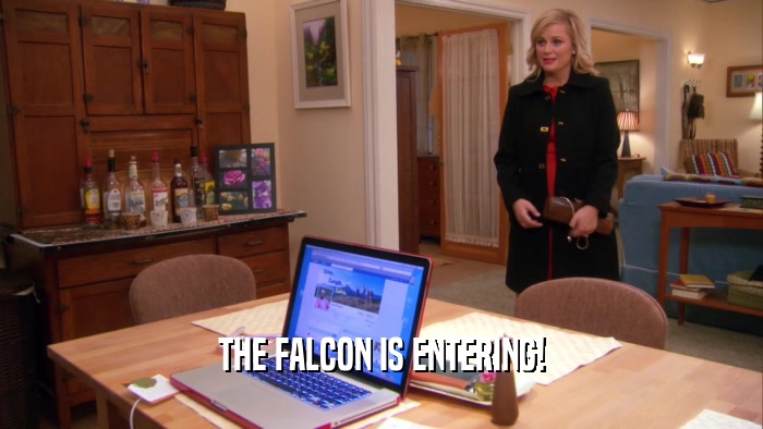 THE FALCON IS ENTERING!  