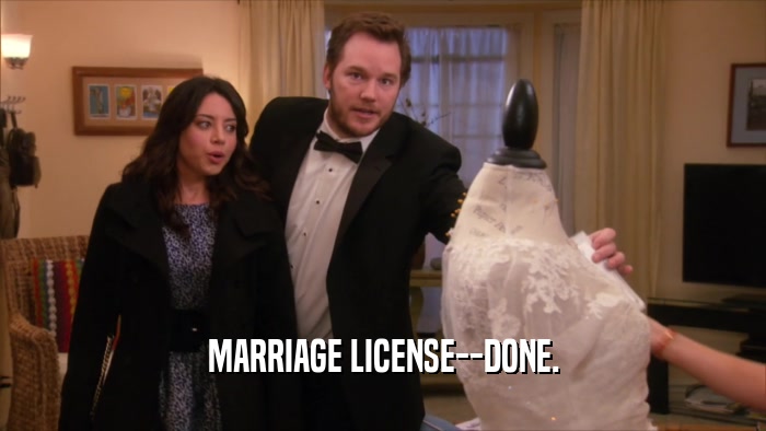 MARRIAGE LICENSE--DONE.  
