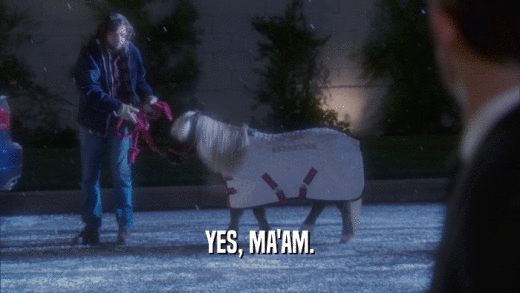 YES, MA'AM.  