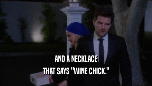 AND A NECKLACE THAT SAYS 