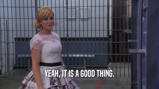 YEAH, IT IS A GOOD THING.  