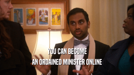 YOU CAN BECOME
 AN ORDAINED MINISTER ONLINE
 