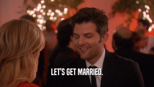 LET'S GET MARRIED.  