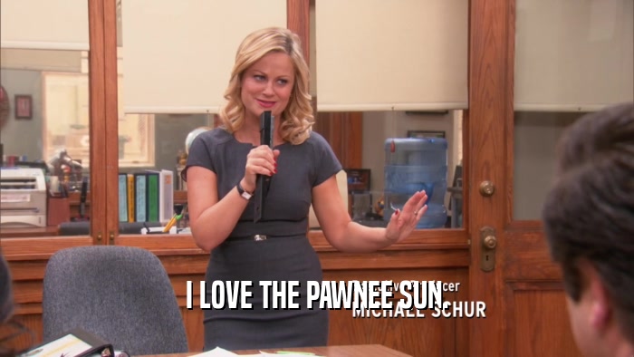 I LOVE THE PAWNEE SUN.  