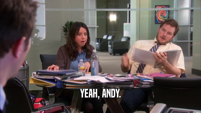 YEAH, ANDY.  