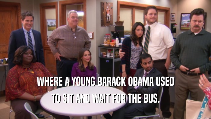 WHERE A YOUNG BARACK OBAMA USED TO SIT AND WAIT FOR THE BUS. 