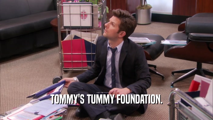 TOMMY'S TUMMY FOUNDATION.  