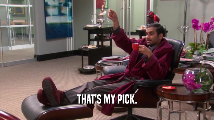 THAT'S MY PICK.  