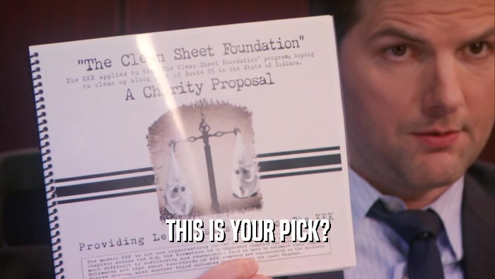 THIS IS YOUR PICK?  