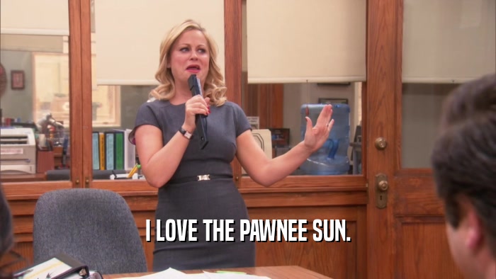 I LOVE THE PAWNEE SUN.  