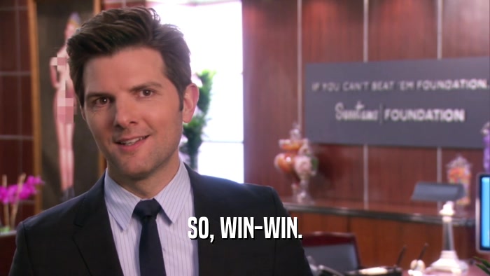 SO, WIN-WIN.  