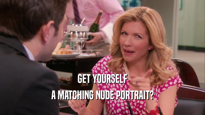 GET YOURSELF A MATCHING NUDE PORTRAIT? 