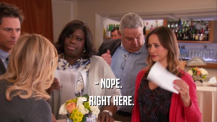 - NOPE. - RIGHT HERE. 