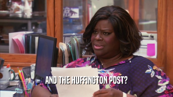 AND THE HUFFINGTON POST?  