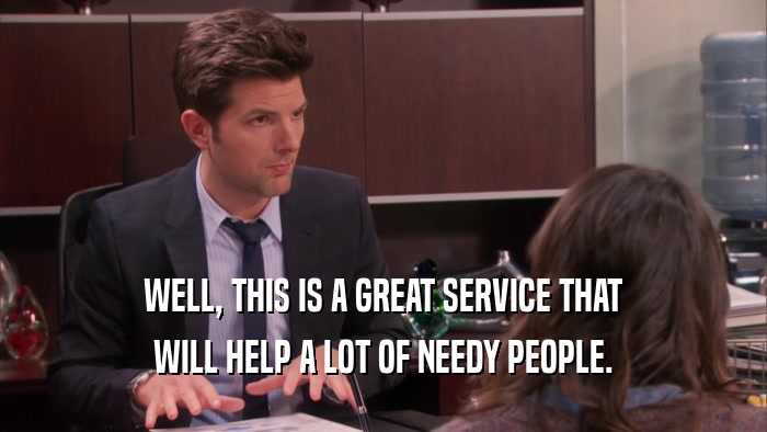 WELL, THIS IS A GREAT SERVICE THAT WILL HELP A LOT OF NEEDY PEOPLE. 