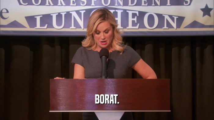 BORAT.  
