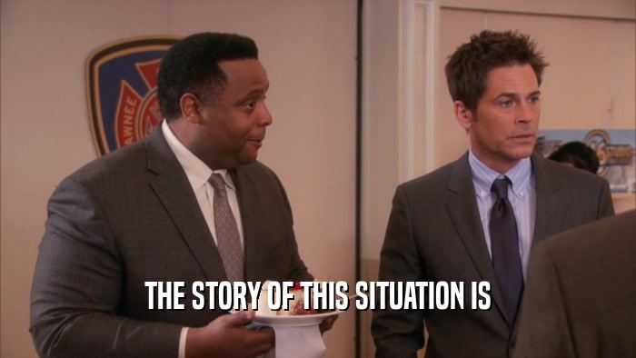 THE STORY OF THIS SITUATION IS  